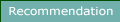 Recommendation